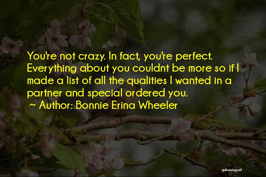 I Love You You're Perfect Quotes By Bonnie Erina Wheeler