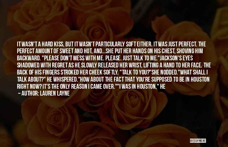 I Love You You're Perfect Quotes By Lauren Layne