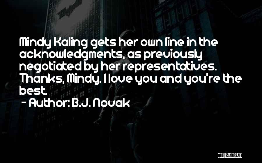 I Love You You're The Best Quotes By B.J. Novak