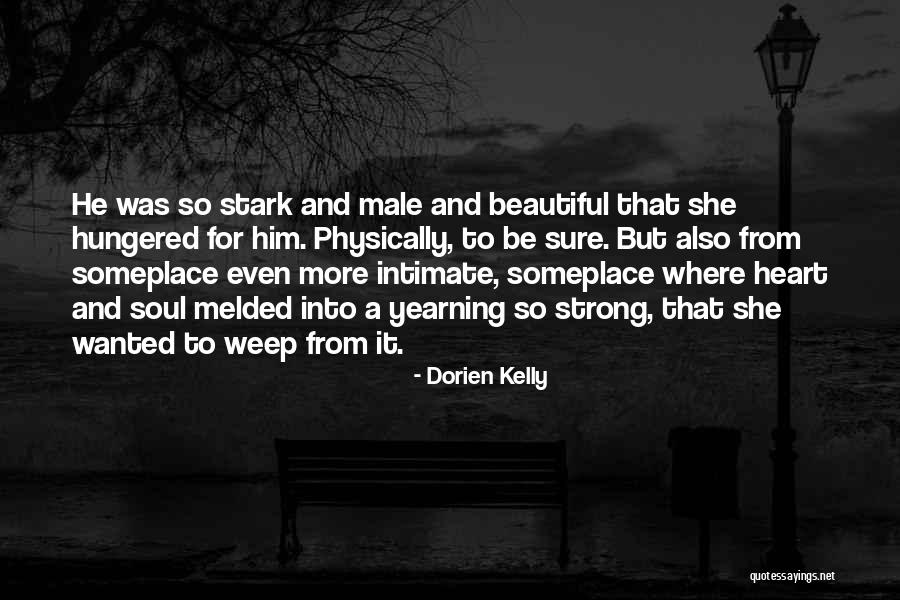 I Love Your Beautiful Soul Quotes By Dorien Kelly