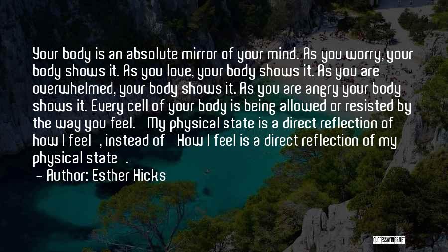 I Love Your Body Quotes By Esther Hicks