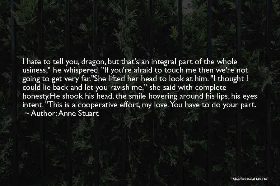 I Love Your Eyes And Smile Quotes By Anne Stuart