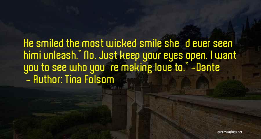 I Love Your Eyes I Love Your Smile Quotes By Tina Folsom