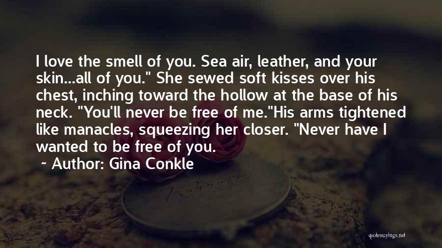 I Love Your Kisses Quotes By Gina Conkle