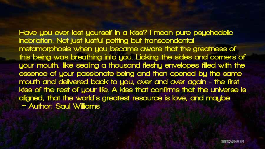 I Love Your Kisses Quotes By Saul Williams