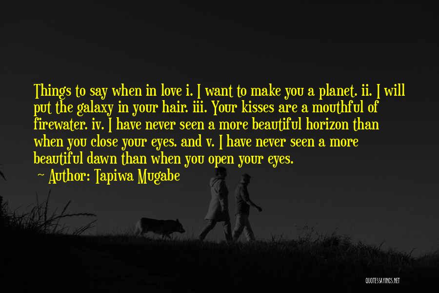 I Love Your Kisses Quotes By Tapiwa Mugabe