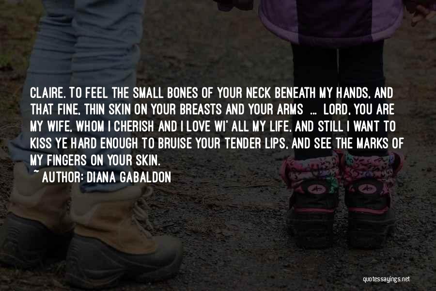 I Love Your Lips Quotes By Diana Gabaldon