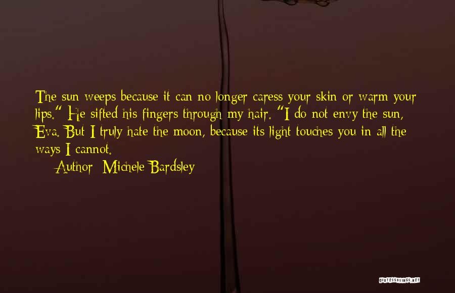 I Love Your Lips Quotes By Michele Bardsley