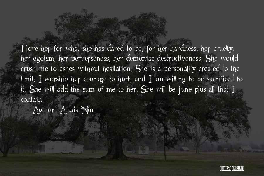 I Love Your Personality Quotes By Anais Nin I Love Your Personality Quotes By Anais Nin