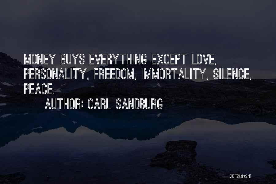 I Love Your Personality Quotes By Carl Sandburg