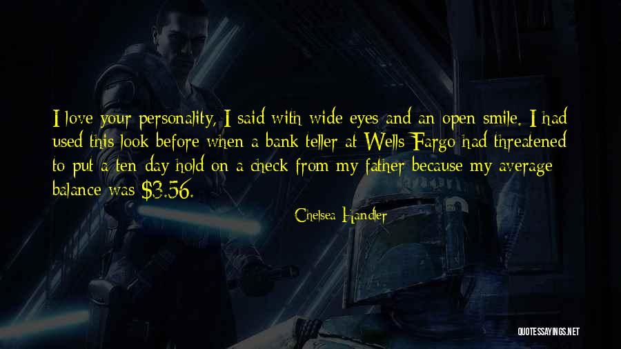 I Love Your Personality Quotes By Chelsea Handler I Love Your Personality Quotes By Chelsea Handler