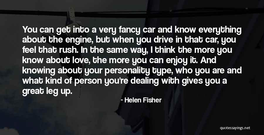 I Love Your Personality Quotes By Helen Fisher