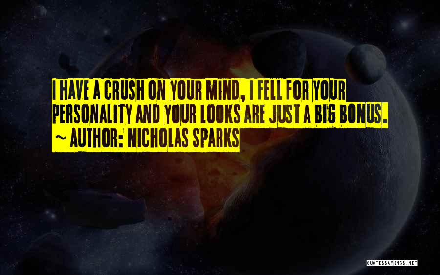 I Love Your Personality Quotes By Nicholas Sparks