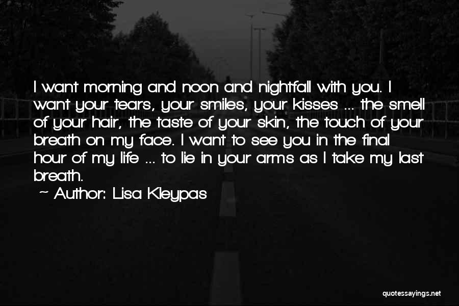 I Love Your Taste Quotes By Lisa Kleypas