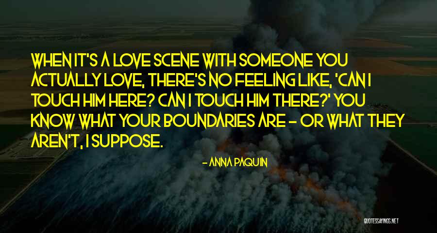 I Love Your Touch Quotes By Anna Paquin I Love Your Touch Quotes By Anna Paquin