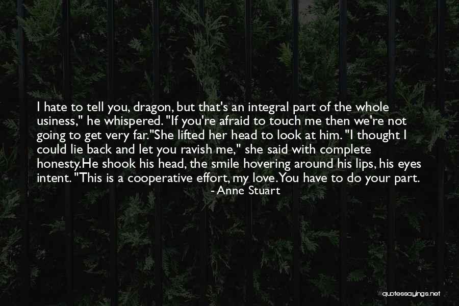 I Love Your Touch Quotes By Anne Stuart I Love Your Touch Quotes By Anne Stuart