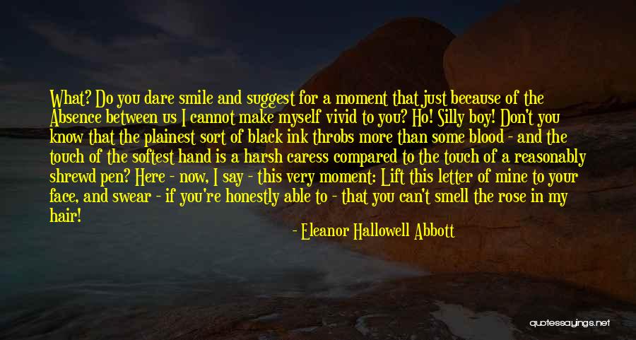I Love Your Touch Quotes By Eleanor Hallowell Abbott I Love Your Touch Quotes By Eleanor Hallowell Abbott