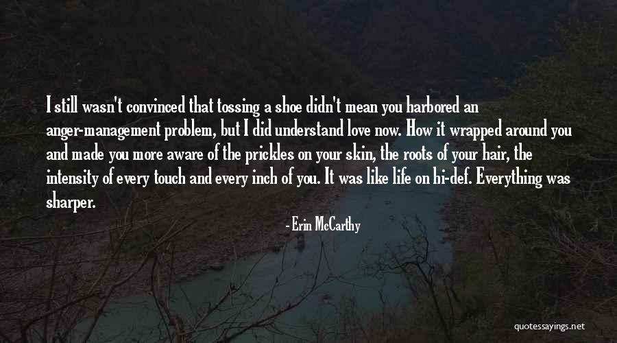 I Love Your Touch Quotes By Erin McCarthy I Love Your Touch Quotes By Erin McCarthy