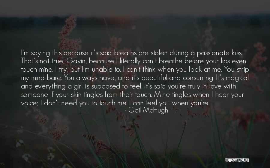I Love Your Touch Quotes By Gail McHugh I Love Your Touch Quotes By Gail McHugh