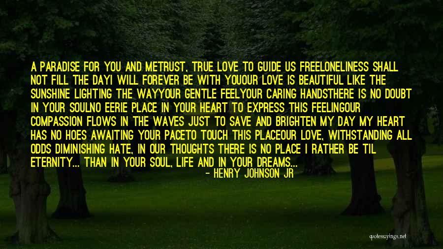 I Love Your Touch Quotes By Henry Johnson Jr I Love Your Touch Quotes By Henry Johnson Jr