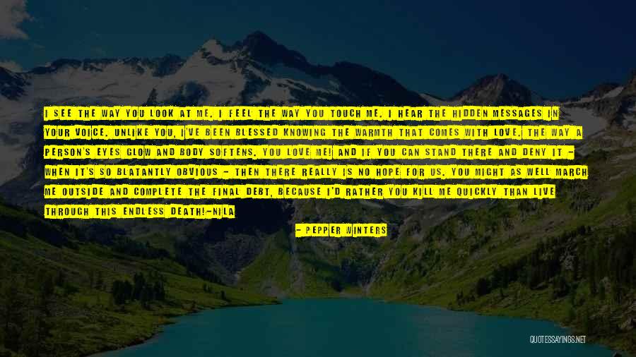 I Love Your Touch Quotes By Pepper Winters I Love Your Touch Quotes By Pepper Winters