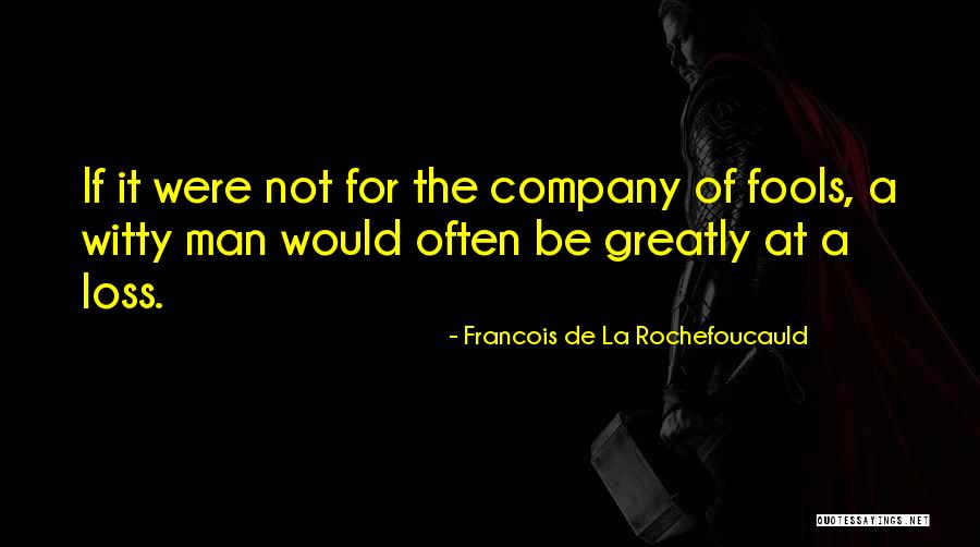I Love Your Vivaciousness Quotes By Francois De La Rochefoucauld I Love Your Vivaciousness Quotes By Francois De La Rochefoucauld