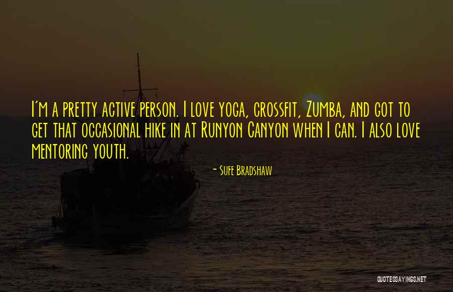 I Love Zumba Quotes By Sufe Bradshaw