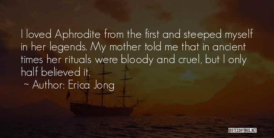 I Loved Her First Quotes By Erica Jong