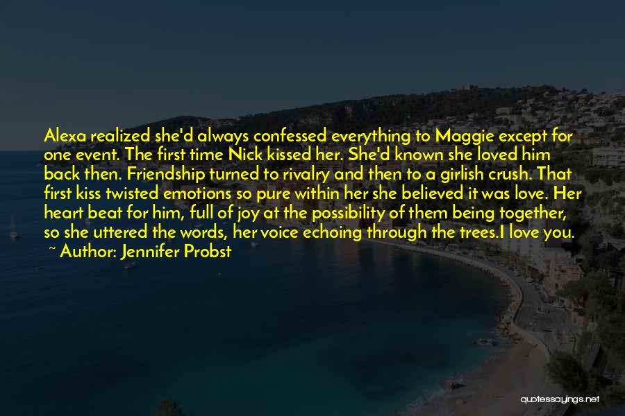 I Loved Her First Quotes By Jennifer Probst