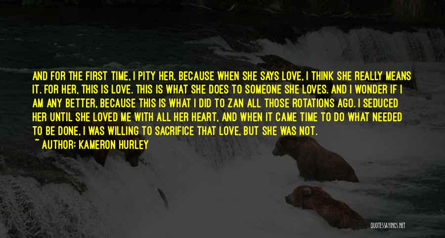 I Loved Her First Quotes By Kameron Hurley