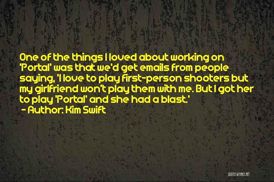I Loved Her First Quotes By Kim Swift