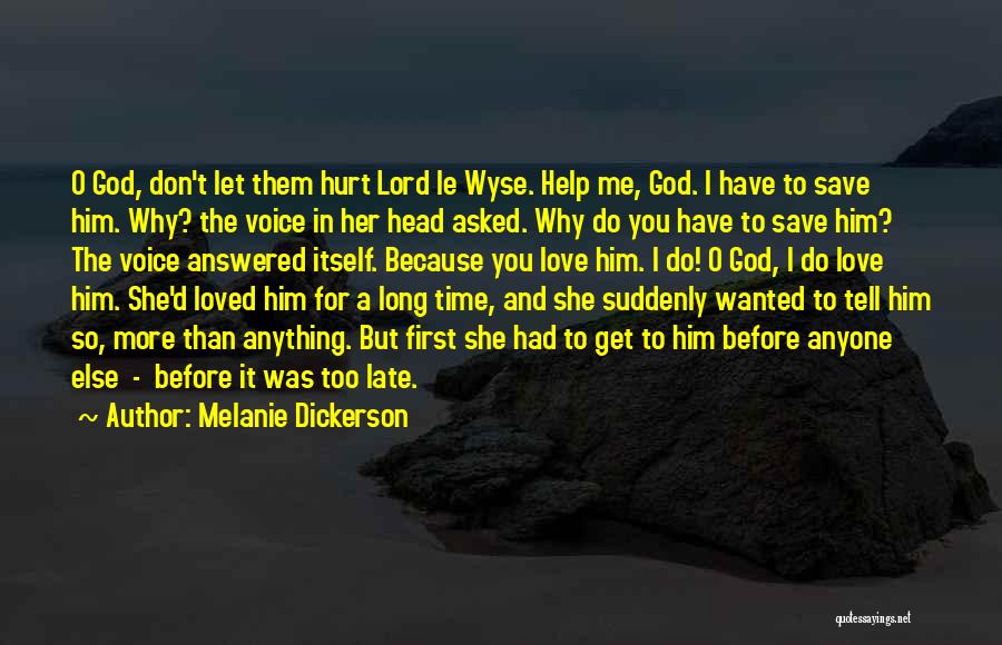 I Loved Her First Quotes By Melanie Dickerson