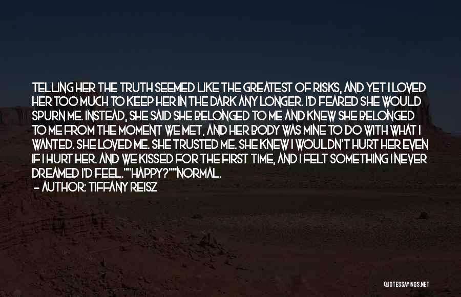 I Loved Her First Quotes By Tiffany Reisz