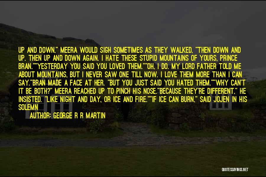 I Loved Yesterday Quotes By George R R Martin