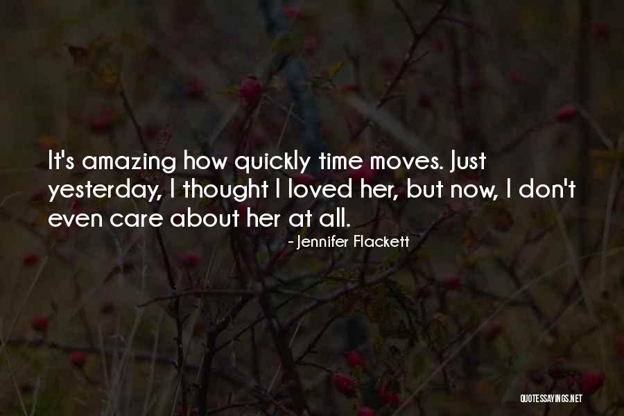 I Loved Yesterday Quotes By Jennifer Flackett