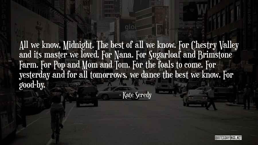 I Loved Yesterday Quotes By Kate Seredy