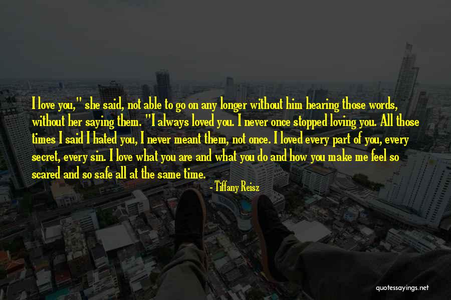 I Loved You Once And Always Will Quotes By Tiffany Reisz I Loved You Once And Always Will Quotes By Tiffany Reisz
