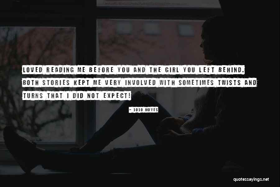 I Loved You Quotes By Jojo Moyes I Loved You Quotes By Jojo Moyes