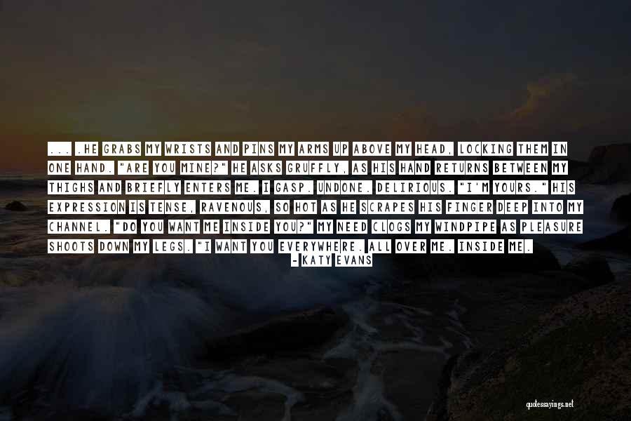 I M Above You Quotes By Katy Evans I M Above You Quotes By Katy Evans
