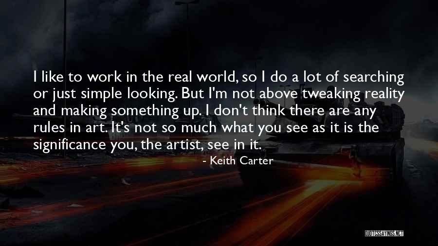 I M Above You Quotes By Keith Carter I M Above You Quotes By Keith Carter