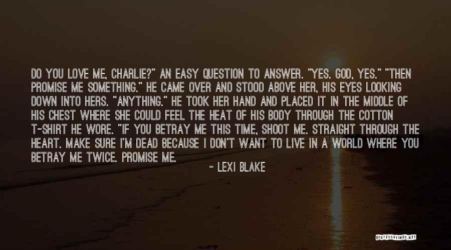 I M Above You Quotes By Lexi Blake I M Above You Quotes By Lexi Blake