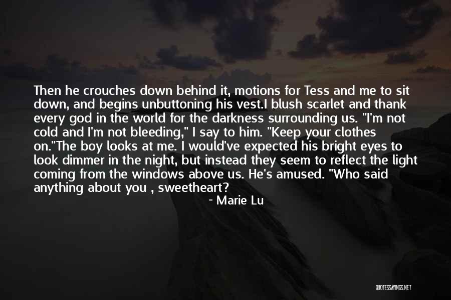 I M Above You Quotes By Marie Lu I M Above You Quotes By Marie Lu