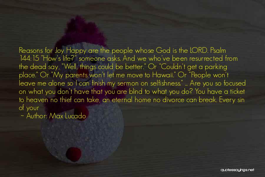 I ' M Alone Forever Quotes By Max Lucado