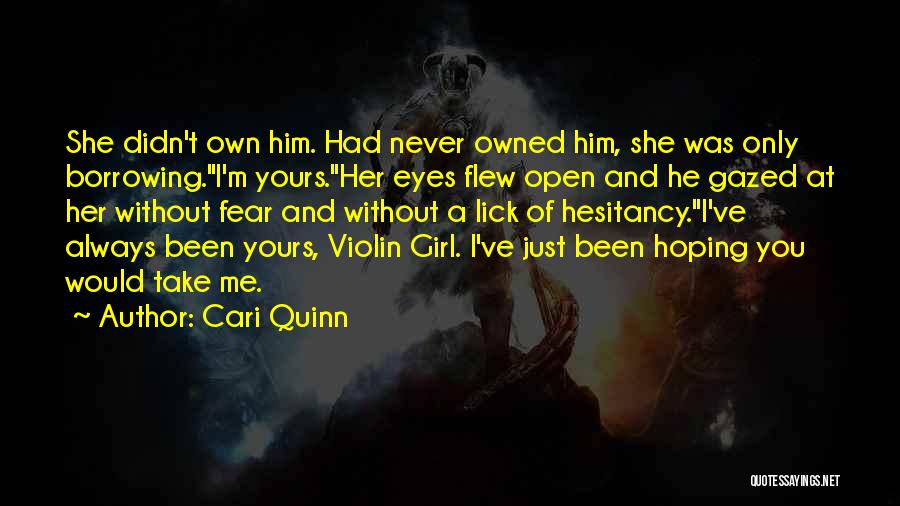 I ' M Always Yours Quotes By Cari Quinn