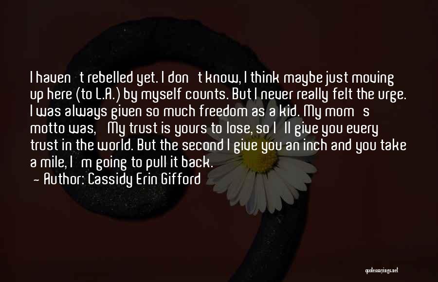 I ' M Always Yours Quotes By Cassidy Erin Gifford