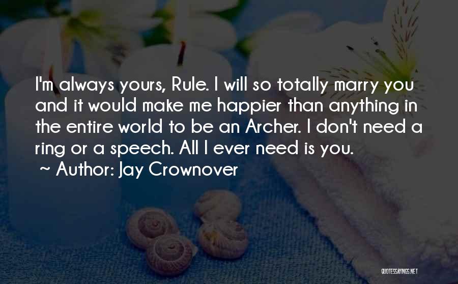 I ' M Always Yours Quotes By Jay Crownover