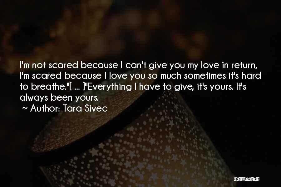 I ' M Always Yours Quotes By Tara Sivec