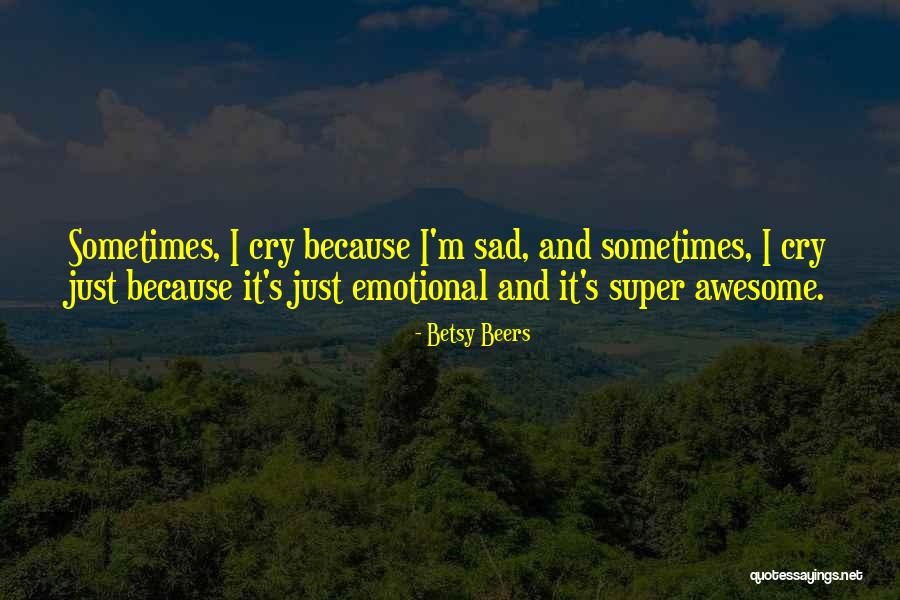 I M Awesome Quotes By Betsy Beers