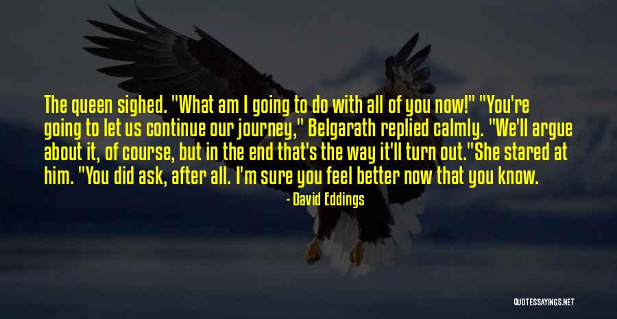 I M Awesome Quotes By David Eddings