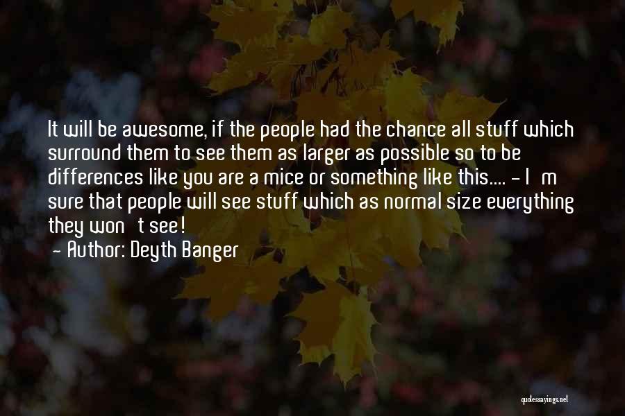 I M Awesome Quotes By Deyth Banger
